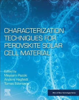 Characterization Techniques for Perovskite Solar Cell Materials