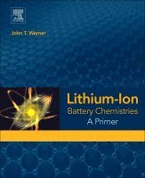 John T. Warner - Lithium-Ion Battery Chemistries, Häftad