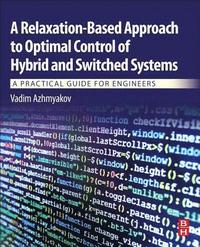 bokomslag A Relaxation-Based Approach to Optimal Control of Hybrid and Switched Systems
