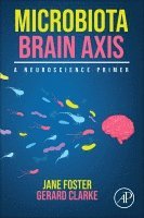 Jane Foster, Gerard Clarke - Microbiota Brain Axis, Häftad