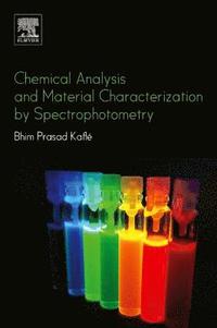 bokomslag Chemical Analysis and Material Characterization by Spectrophotometry