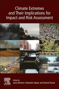 bokomslag Climate Extremes and Their Implications for Impact and Risk Assessment