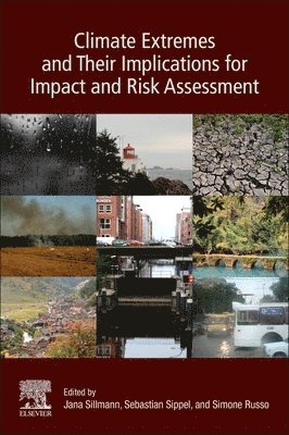 Climate Extremes and Their Implications for Impact and Risk Assessment 1