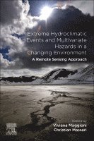 bokomslag Extreme Hydroclimatic Events and Multivariate Hazards in a Changing Environment