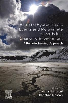 bokomslag Extreme Hydroclimatic Events and Multivariate Hazards in a Changing Environment