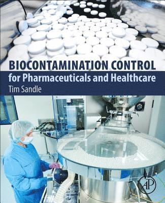 Biocontamination Control for Pharmaceuticals and Healthcare 1