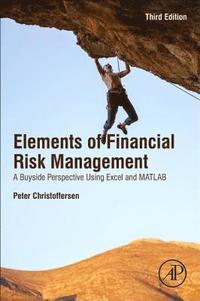 bokomslag Christoffersen's Elements of Financial Risk Management: A Buyside Perspective Using Excel and MATLAB