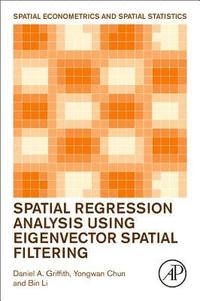 bokomslag Spatial Regression Analysis Using Eigenvector Spatial Filtering