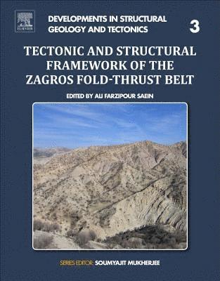 Tectonic and Structural Framework of the Zagros Fold-Thrust Belt 1