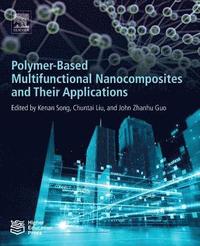 bokomslag Polymer-Based Multifunctional Nanocomposites and Their Applications