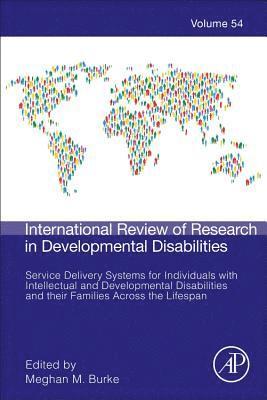 Service Delivery Systems for Individuals with Intellectual and Developmental Disabilities and their Families Across the Lifespan