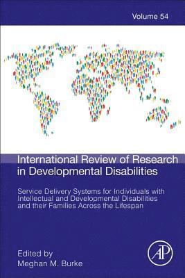 Service Delivery Systems for Individuals with Intellectual and Developmental Disabilities and their Families Across the Lifespan 1