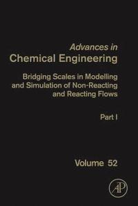 bokomslag Bridging Scales in Modelling and Simulation of Non-Reacting and Reacting Flows. Part I