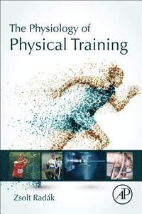 bokomslag The Physiology of Physical Training