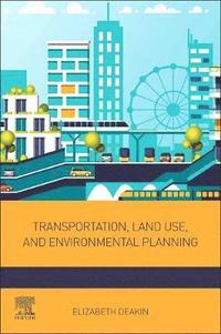 bokomslag Transportation, Land Use, and Environmental Planning