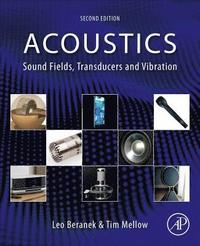 bokomslag Acoustics: Sound Fields, Transducers and Vibration