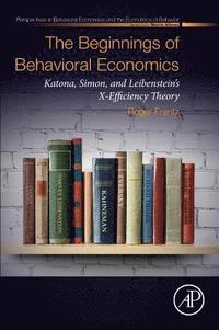 bokomslag The Beginnings of Behavioral Economics