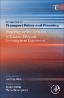 Yoram Shiftan, Maria Kamargianni - Preparing for the New Era of Transport Policies: Learning from Experience, Häftad