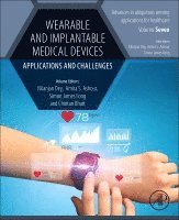 Nilanjan Dey, Amira S. Ashour, Simon James Fong, Chintan Bhatt - Wearable and Implantable Medical Devices, Häftad