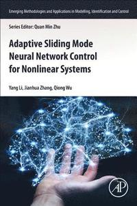 bokomslag Adaptive Sliding Mode Neural Network Control for Nonlinear Systems