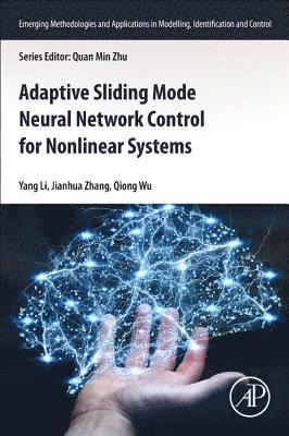 Adaptive Sliding Mode Neural Network Control for Nonlinear Systems 1
