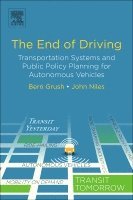 Bern Grush, John Niles - The End of Driving, Häftad