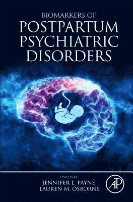 Biomarkers of Postpartum Psychiatric Disorders 1