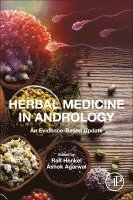 Ralf Henkel, Ashok Agarwal - Herbal Medicine in Andrology, Häftad