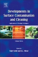 Rajiv Kohli, K.L. Mittal - Developments in Surface Contamination and Cleaning: Applications of Cleaning Techniques, Inbunden