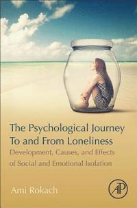 bokomslag The Psychological Journey To and From Loneliness
