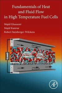 bokomslag Fundamentals of Heat and Fluid Flow in High Temperature Fuel Cells