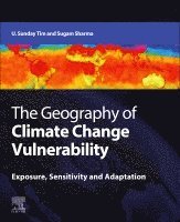 U. Sunday Tim, Sugam Sharma, U Sunday Tim - Geography of Climate Change Vulnerability, Häftad