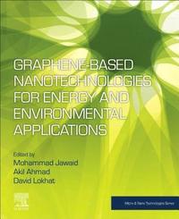 bokomslag Graphene-based Nanotechnologies for Energy and Environmental Applications