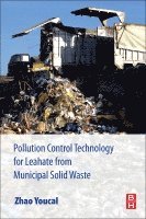 Zhao Youcai - Pollution Control Technology for Leachate from Municipal Solid Waste, Häftad