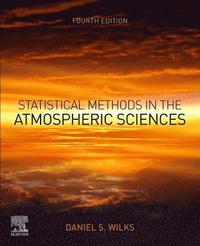 bokomslag Statistical Methods in the Atmospheric Sciences