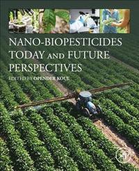 bokomslag Nano-Biopesticides Today and Future Perspectives