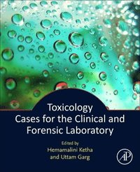 bokomslag Toxicology Cases for the Clinical and Forensic Laboratory