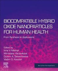 bokomslag Biocompatible Hybrid Oxide Nanoparticles for Human Health