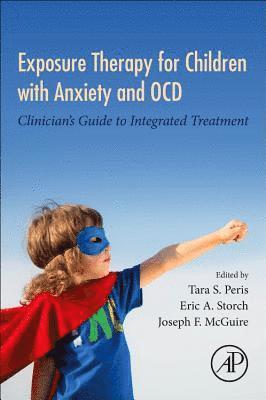 Exposure Therapy for Children with Anxiety and OCD 1