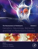 Colin R. Martin, Victor R. Preedy - Genetics, Neurology, Behavior, and Diet in Parkinson's Disease, Inbunden