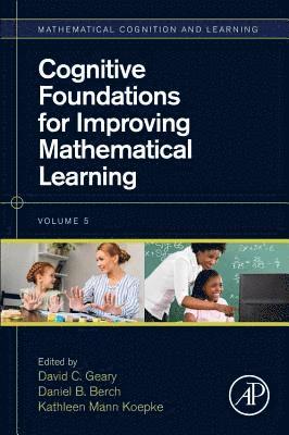 Cognitive Foundations for Improving Mathematical Learning 1