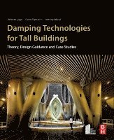 Alberto Lago, Dario Trabucco, Antony Wood - Damping Technologies for Tall Buildings, Häftad