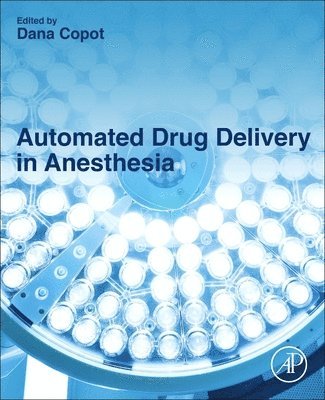 Automated Drug Delivery in Anesthesia 1