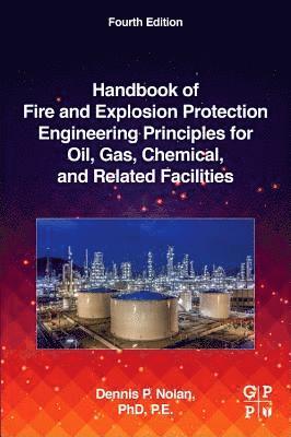 bokomslag Handbook of Fire and Explosion Protection Engineering Principles for Oil, Gas, Chemical, and Related Facilities