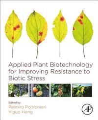 bokomslag Applied Plant Biotechnology for Improving Resistance to Biotic Stress