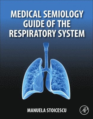 bokomslag Medical Semiology Guide of the Respiratory System