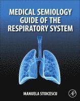 Medical Semiology Guide of the Respiratory System
