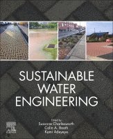 Susanne Charlesworth, Colin A. Booth, Kemi Adeyeye - Sustainable Water Engineering, Häftad