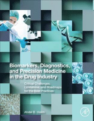 Biomarkers, Diagnostics and Precision Medicine in the Drug Industry 1