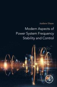 bokomslag Modern Aspects of Power System Frequency Stability and Control